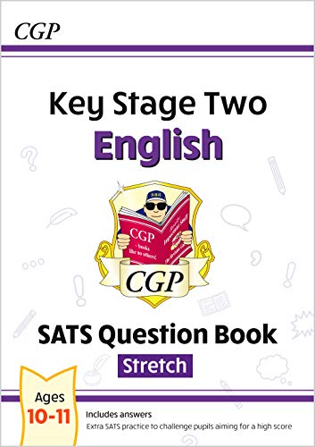 KS2 English SATS Question Book: Stretch - Ages 10-11 (for the 2024 tests) (CGP SATS Higher)